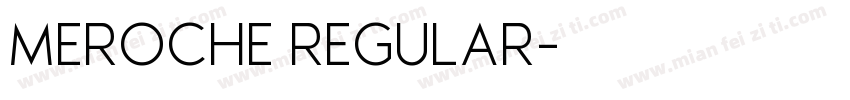 MEROCHE REGULAR字体转换
